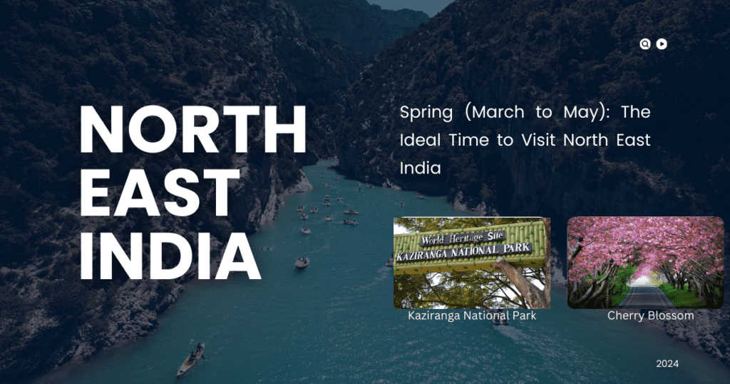 Best time to visit north east india